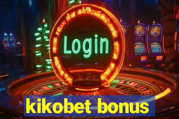 kikobet bonus