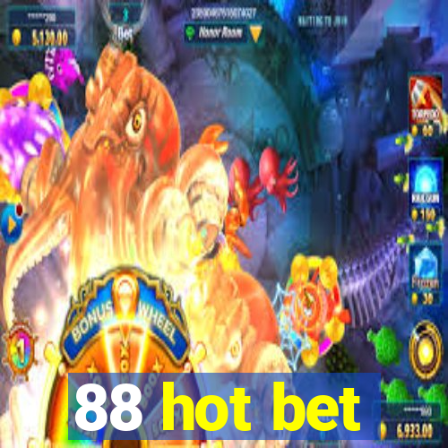 88 hot bet