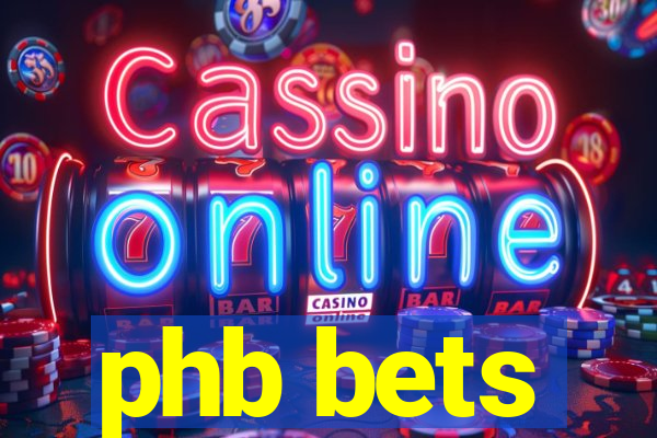 phb bets