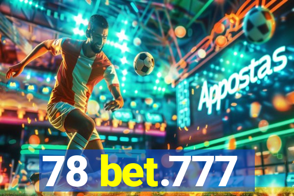 78 bet.777