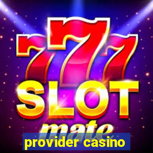 provider casino