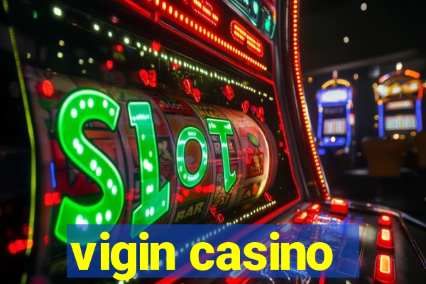 vigin casino