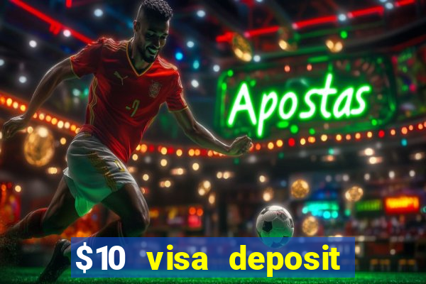 $10 visa deposit casinos australia