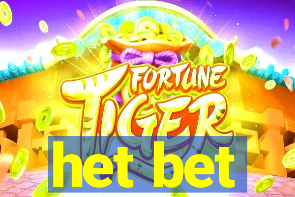 het bet