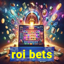 roi bets