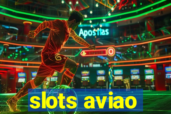 slots aviao