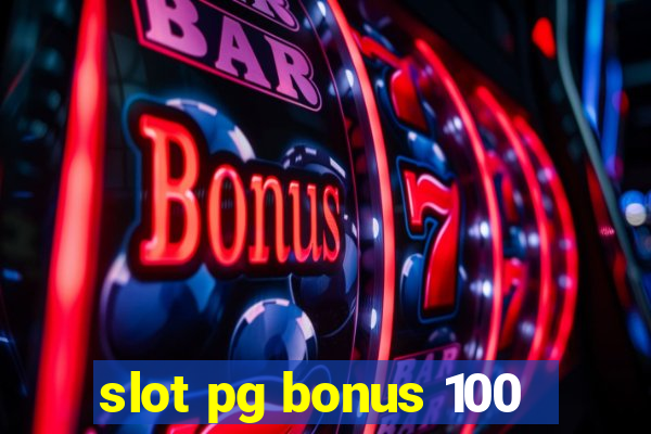 slot pg bonus 100