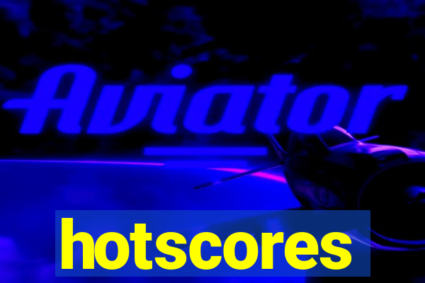 hotscores