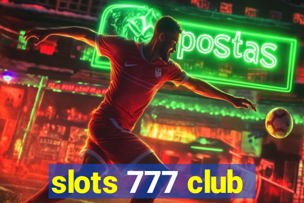 slots 777 club