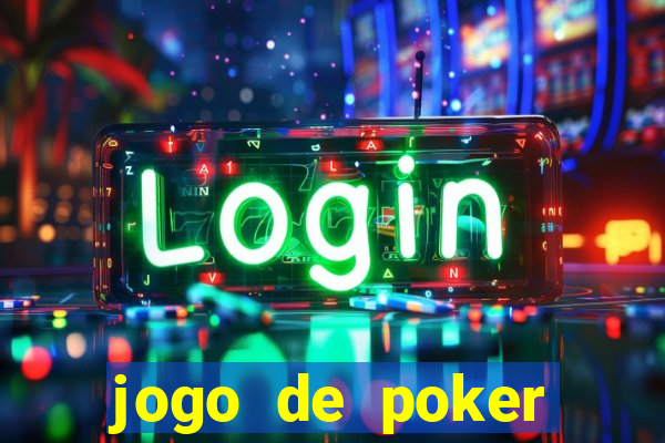 jogo de poker texas holdem