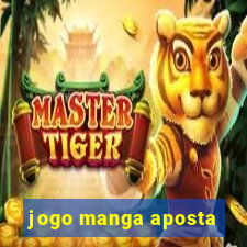 jogo manga aposta