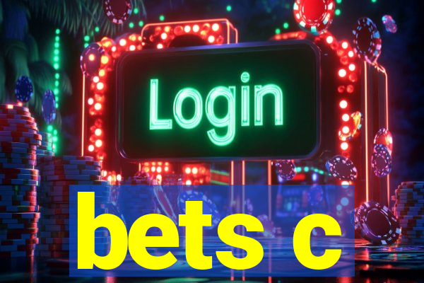 bets c