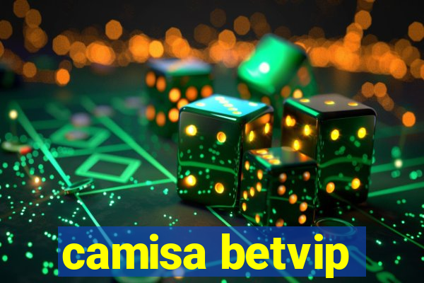 camisa betvip