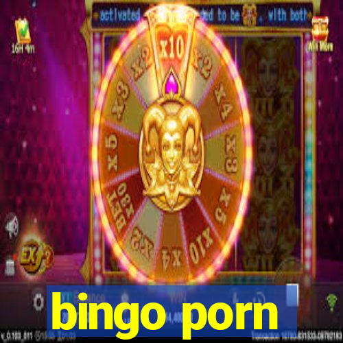 bingo porn