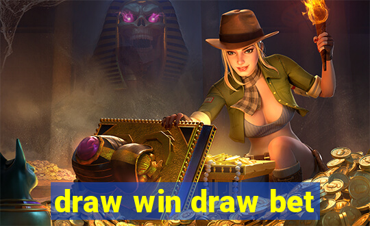 draw win draw bet