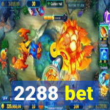 2288 bet