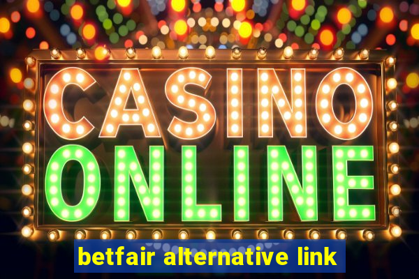 betfair alternative link