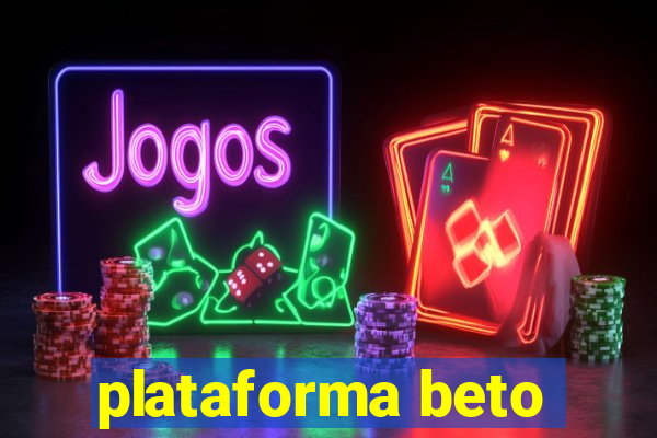 plataforma beto