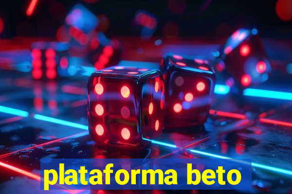 plataforma beto