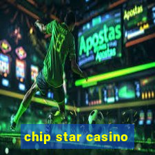 chip star casino