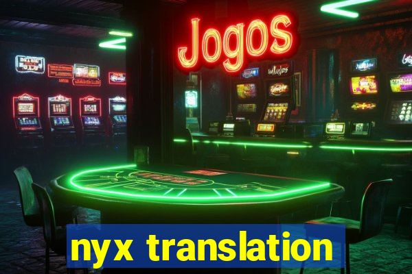 nyx translation