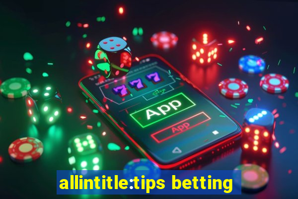 allintitle:tips betting