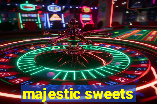 majestic sweets