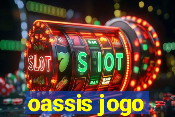 oassis jogo