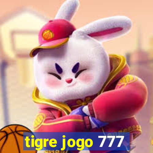 tigre jogo 777