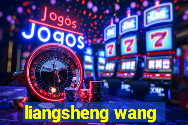 liangsheng wang