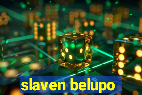 slaven belupo