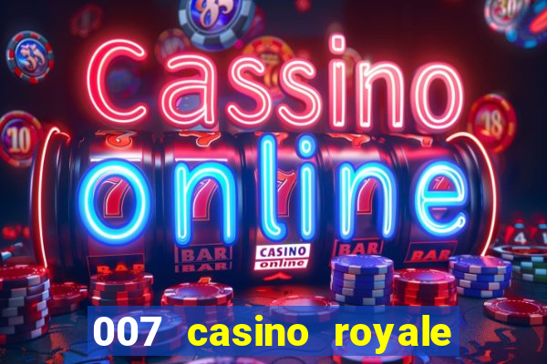 007 casino royale site 4k-filmes.com