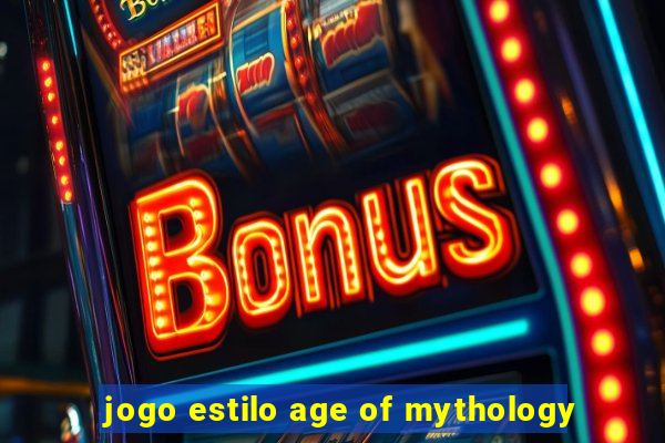 jogo estilo age of mythology