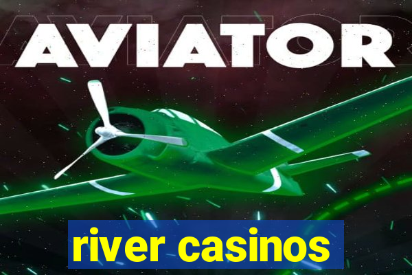 river casinos