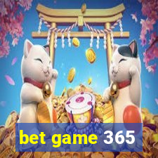 bet game 365