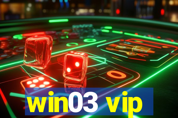 win03 vip