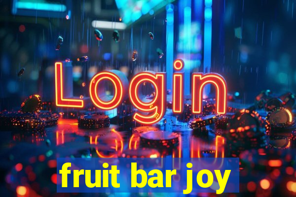 fruit bar joy