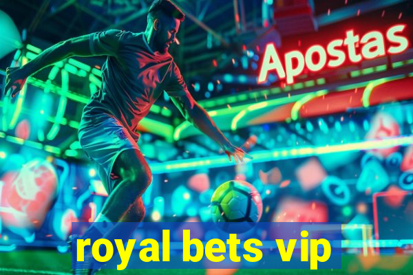 royal bets vip