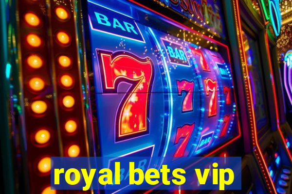 royal bets vip