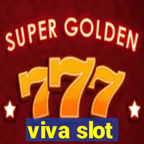 viva slot