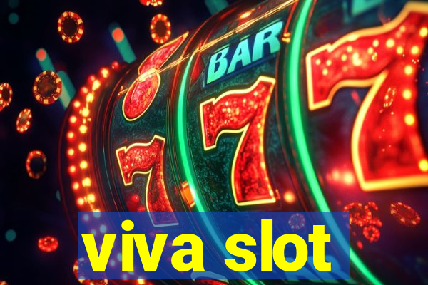 viva slot