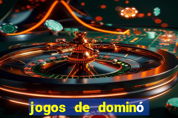 jogos de dominó que ganha dinheiro de verdade