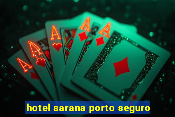 hotel sarana porto seguro