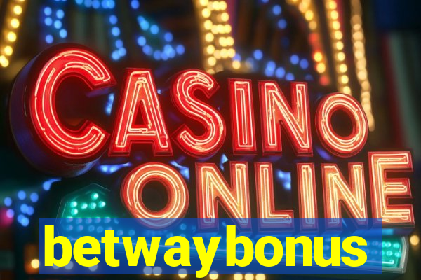 betwaybonus