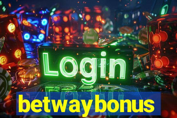 betwaybonus