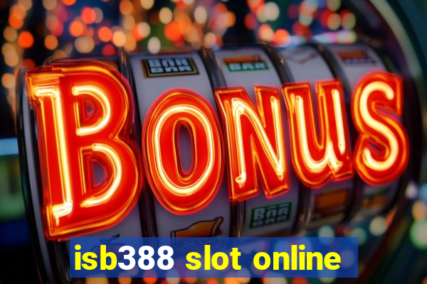 isb388 slot online