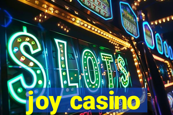 joy casino