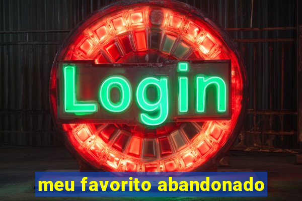 meu favorito abandonado