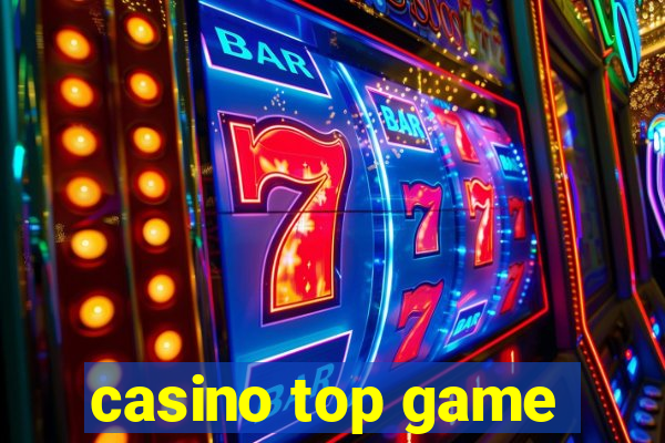 casino top game