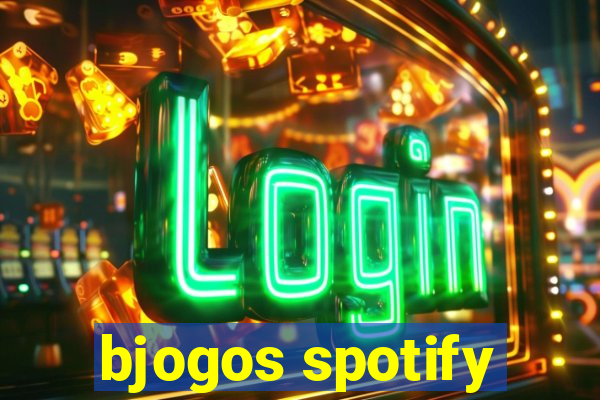 bjogos spotify